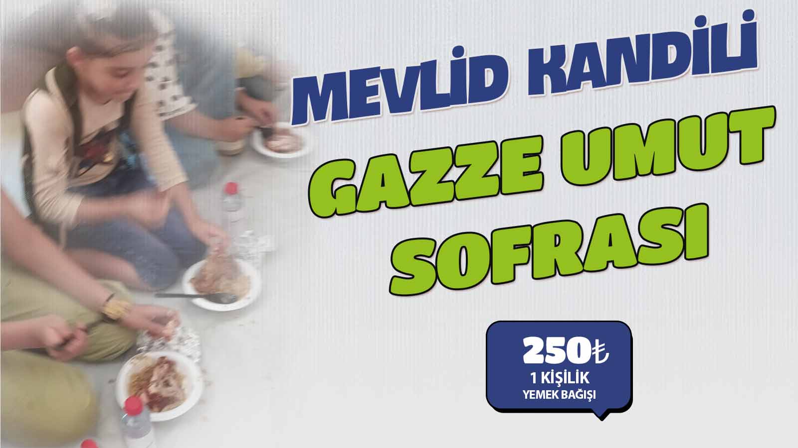 Gazze Mevlid Kandili Sofrası